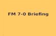 FM 7-0 Briefing