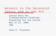 Workers in the Decennial Census and in the ACS