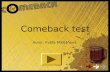 Comeback test