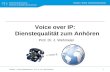 Voice over IP: Dienstequalität zum Anhören