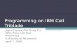 Programming on IBM Cell Triblade