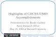 Highlights of CDCSS-UMD Accomplishments