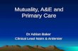 Mutuality, A&E and Primary Care