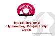 Installing and Uploading Project Zip Code