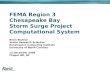 FEMA Region 3 Chesapeake Bay Storm Surge Project Computational System