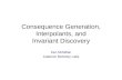 Consequence Generation, Interpolants, and Invariant Discovery