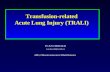 Transfusion-related  Acute  Lung Injury (TRALI)