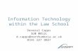 Information Technology within the Law School