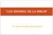 “LOS IDIOMAS DE LA BIBLIA”
