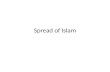 Spread of Islam
