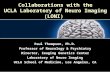 Collaborations with the UCLA Laboratory of Neuro Imaging (LONI)