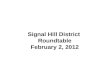 Signal Hill District  Roundtable February 2, 2012