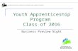 Youth Apprenticeship Program  Class of 2016
