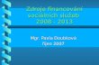 Zdroje financování sociálních služeb  2008 - 2013