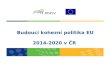 Budoucí kohezní politika EU 2014-2020 v ČR