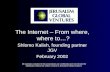 The Internet – From where,  where to…? Shlomo Kalish, founding partner JGV February 2002