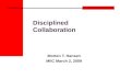 Disciplined Collaboration
