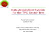 Data Acquisition System  for the TPC Sector Test