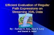 Efficient Evaluation of Regular Path Expressions on Streaming XML Data