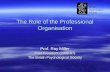 The Role of the Professional Organisation