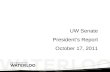 UW Senate President ’ s Report October 17, 2011