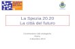 La Spezia 20.20 La città del futuro