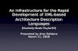 An Infrastructure for the Rapid Development of XML-based Architecture Description Languages