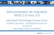 Démonstration de migration WSS 2.0 vers 3.0