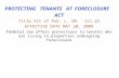 PROTECTING   TENANTS   AT  FORECLOSURE    ACT Title VII of Pub. L. NO.  111-22
