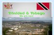 Trinidad & Tobago We are next
