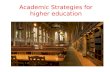 Academic Strategies for higher education