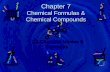 Chapter 7 Chemical Formulas & Chemical Compounds