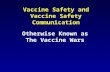 Vaccine Safety and Vaccine Safety Communication