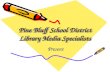 Pine Bluff School District Library Media Specialists