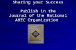 Sharing your Success  Publish in the  Journal of the National AHEC Organization