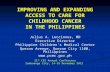 IMPROVING AND EXPANDING ACCESS TO CARE FOR CHILDHOOD CANCER IN THE PHILIPPINES