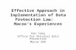 Effective Approach in Implementation of Data Protection Law: Macao’s Experiences