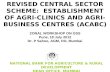 REVISED CENTRAL SECTOR SCHEME:  ESTABLISHMENT OF AGRI-CLINICS AND AGRI-BUSINESS CENTRES (ACABC)