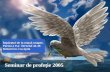 S eminar  de profeţie  2005
