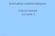 Animation mathématiques: Calcul mental  au cycle 3