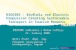 BIOSIRE – Biofuels and Electric Propulsion Creating Sustainable Transport in Tourism Resorts