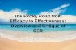The Rocky Road from Efficacy to Effectiveness: Overview and Critique of CER