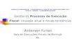 Anderson Furlan Vara de Execuções Fiscais de Maringá-PR