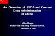 An  Overview  of  SFDA and Current  Drug Administration   in China