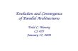 Evolution and Convergence of Parallel Architectures Todd C. Mowry CS 495 January 17, 2002