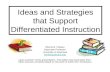 Ideas and Strategies that Support Differentiated Instruction