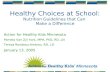 Healthy Choices at School: Nutrition Guidelines that Can  Make a Difference