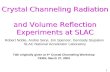 Crystal Channeling Radiation  and Volume Reflection Experiments at SLAC