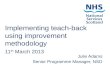 Implementing teach-back using improvement methodology  11 th  March 2013