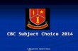 CBC Subject Choice 2014
